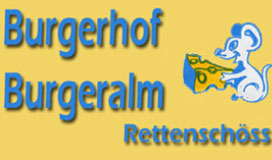 BURGERHOF Anton Fahringer Burgeralm Käse Speck Vermietung Rettenschöss TIROL